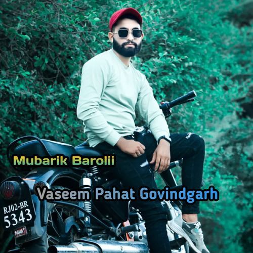 Vaseem Pahat Govindgarh Mubarik Barolii MP3 Download