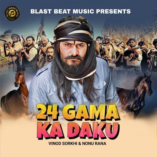 24 Gama Ka Daku Nonu Rana MP3 Download
