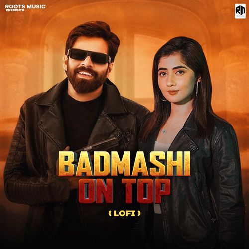 Badmashi On Top (Lofi) Swara Verma MP3 Download