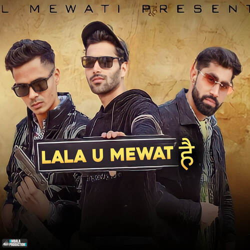 Lala U Mewat Hai Mixer Mohit MP3 Download