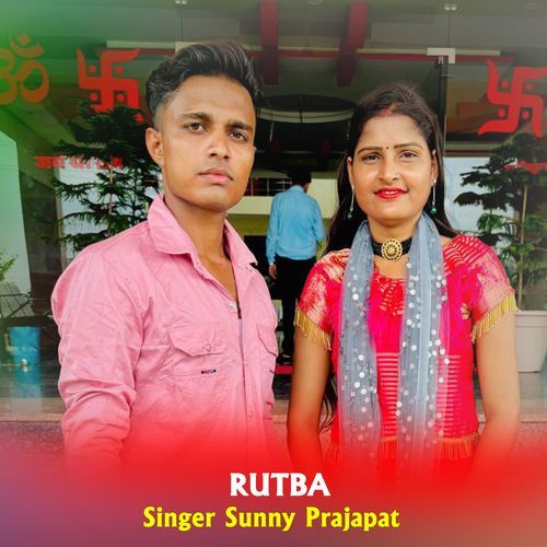 RUTBA Sunny Prajapat MP3 Download