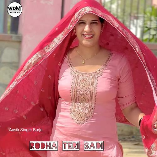 Rodha Teri Sadi Aasik Singer Burja MP3 Download