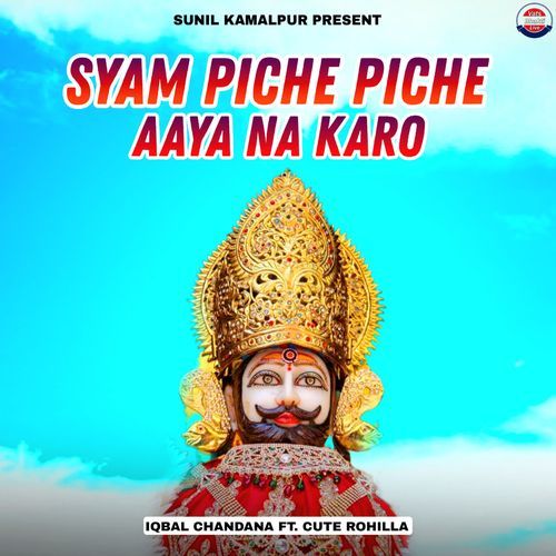 Syam Piche Piche Aaya Na Karo Iqbal Chandana MP3 Download