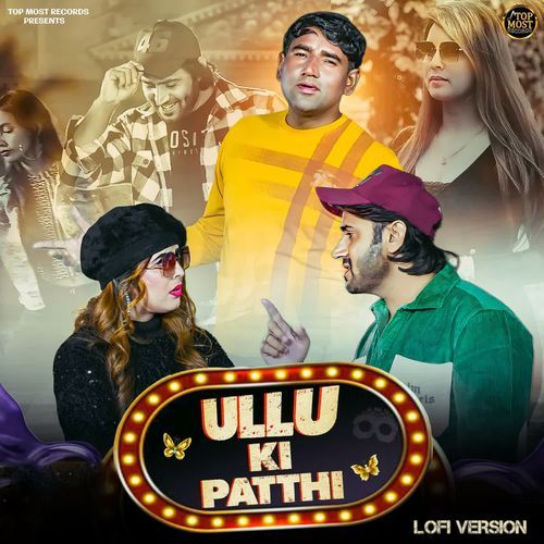 Ullu Ki Patthi (Lofi Version) Anshu Rana MP3 Download