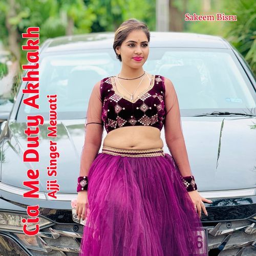 Cia Me Duty Akhlakh Ajji Singer Mewati MP3 Download
