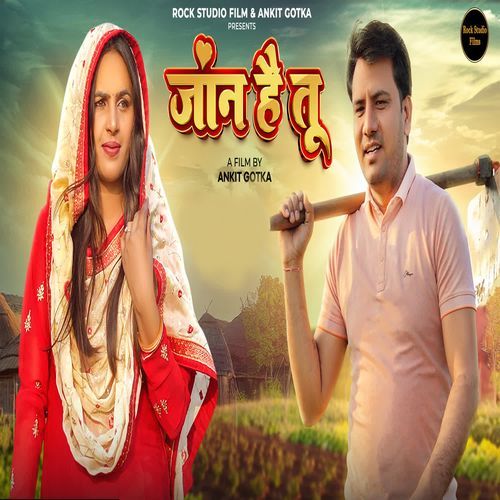 Jaan Hai Tu Ankit Gotka MP3 Download