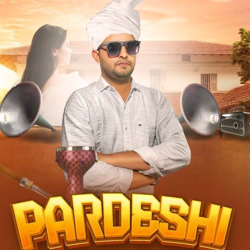 Pardeshi Deep Nain MP3 Download