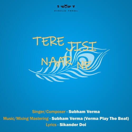 Tere Jisi Naar Ne Subham Verma MP3 Download