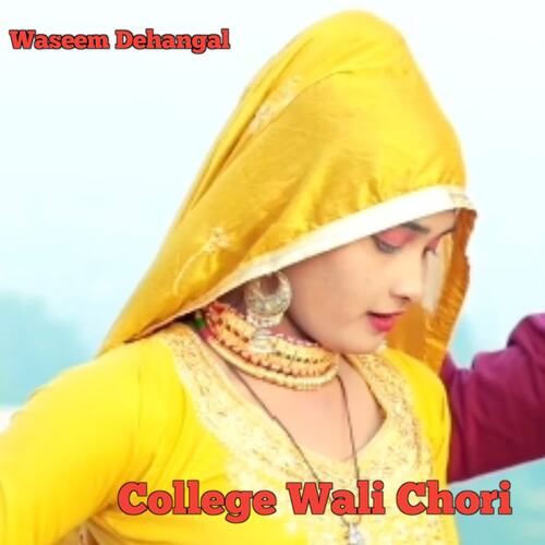 College Wali Chori Waseem Dehangal MP3 Download