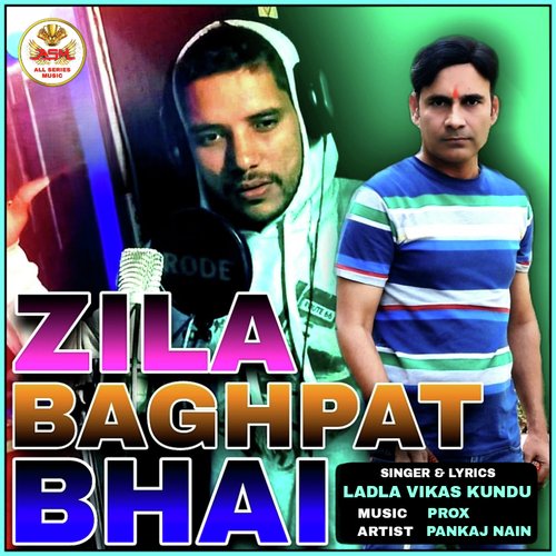 Zila Baghpat Bhai Ladla Vikas Kundu MP3 Download