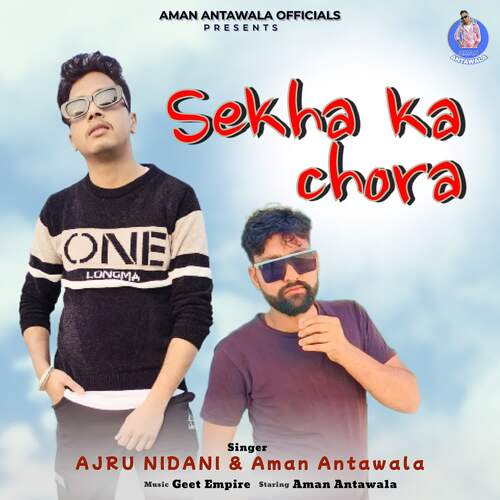 Sekha ka Chora Ajru Nidani MP3 Download