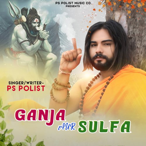 Ganja Aur Sulfa Ps Polist MP3 Download