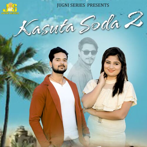 Kasuta Soda 2 Mohit Sharma MP3 Download