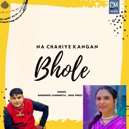 Na Chahiye Kangan Bhole Miss Preet MP3 Download