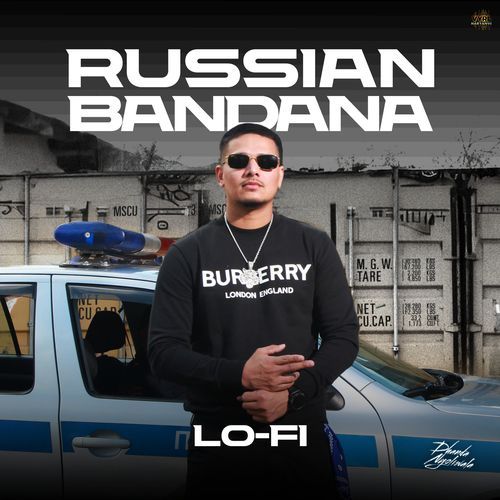 Russian Bandana (Lo Fi) Dhanda Nyoliwala MP3 Download