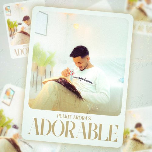 Adorable Pulkit Arora MP3 Download