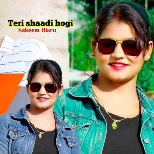 Teri Shaadi Hogi Sakeem Bisru MP3 Download