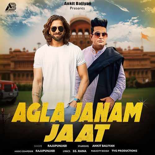 Agla Janam Jaat (feat. Ankiit Baliyann) Raju Punjabi MP3 Download