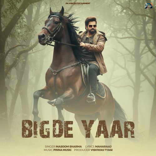 Bigde Yaar Masoom Sharma MP3 Download
