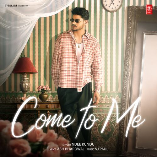Come To Me Ndee Kundu MP3 Download