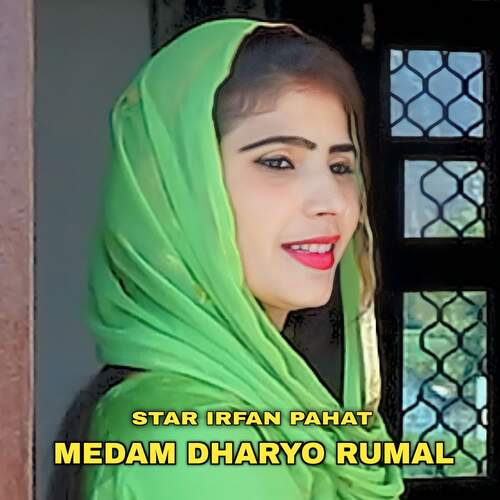 Medam Dharyo Rumal Star Irfan Pahat MP3 Download
