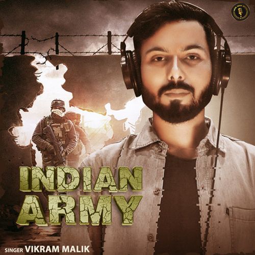 Indian Army Vikram Malik MP3 Download