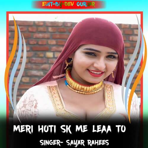 Meri Hoti SK Me Leaa To Sayar Rahees MP3 Download