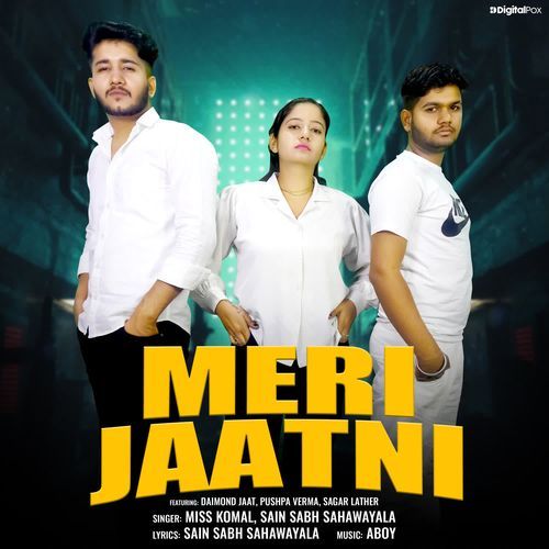 Meri Jaatni Miss Komal MP3 Download