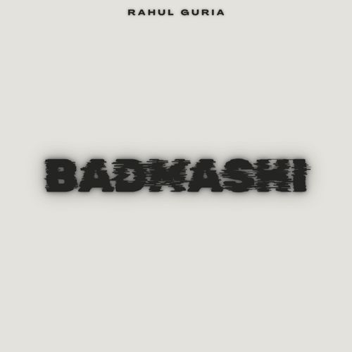 Badmashi Rahul Guria MP3 Download