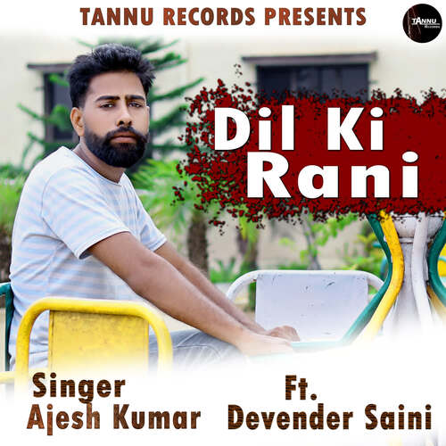 Dil Ki Rani Ajesh Kumar MP3 Download