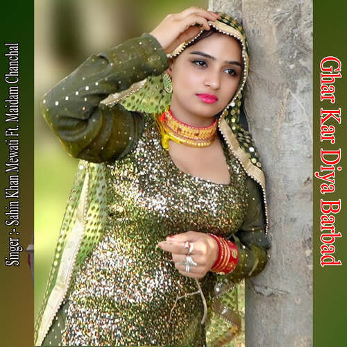 Ghar Kar Diya Barbad Sahin Khan Mewati MP3 Download