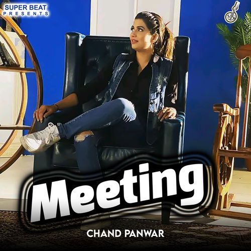 Meeting Chand Panwar MP3 Download