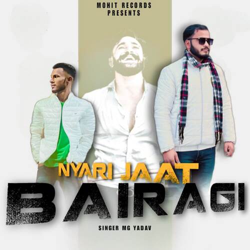 Nyari Jaat Bairagi (feat. Tushar Sharma) Mg Yadav MP3 Download