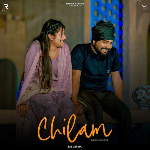 Chilam Ms Verma MP3 Download