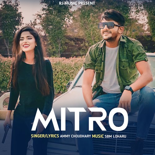 Mitro AMMY CHOUDHARY MP3 Download