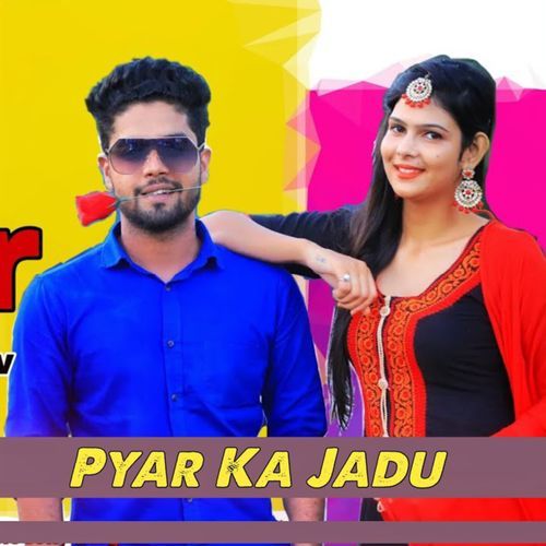 Pyar Ka Jadu Sachin Kheda MP3 Download