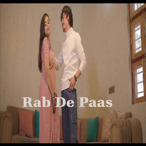 Rab De Paas (feat. Suny Rajput) Raga MP3 Download