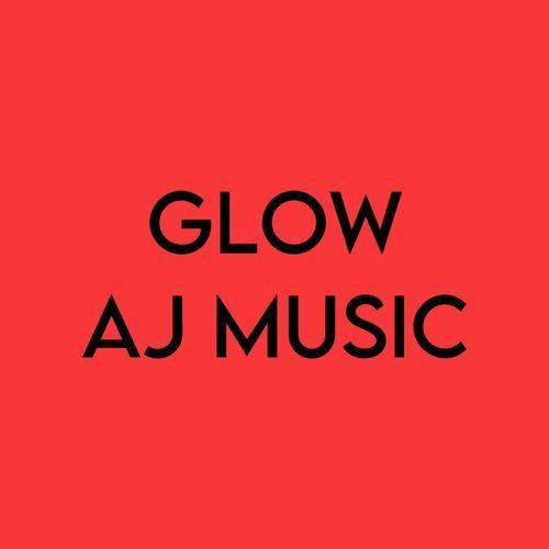 Glow Aj Music MP3 Download
