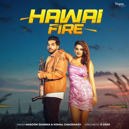 Hawai Fire Masoom Sharma MP3 Download