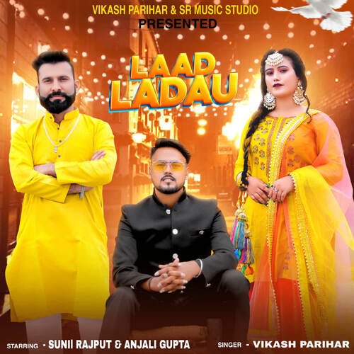 Laad Ladau (feat. Sunil Rajput) Vikash Parihar MP3 Download