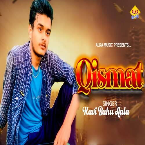 Qismat Kavi Bahu Ala MP3 Download