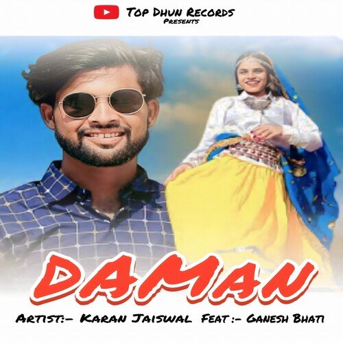 Daman (Feat. Ganesh Bhati) Karan Jaiswal MP3 Download