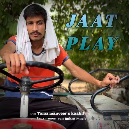 Jaat Play Tarzz Manveer MP3 Download
