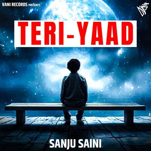 Teri Yaad Sanju Saini MP3 Download