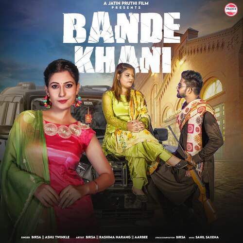 Bande Khani Ashu Twinkle MP3 Download