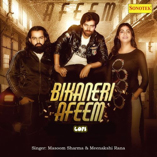 Bikaneri Afeem Lofi Masoom Sharma MP3 Download