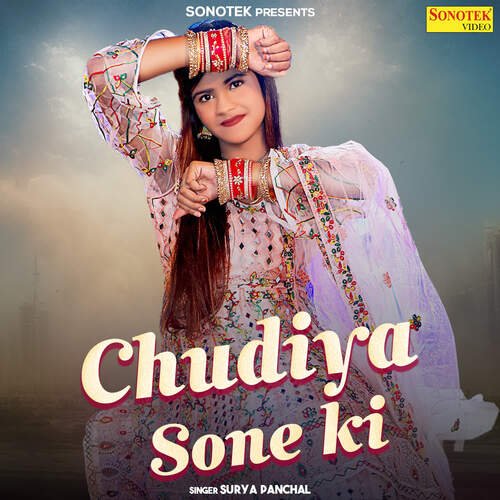 Chudiya Sone Ki Surya Panchal MP3 Download