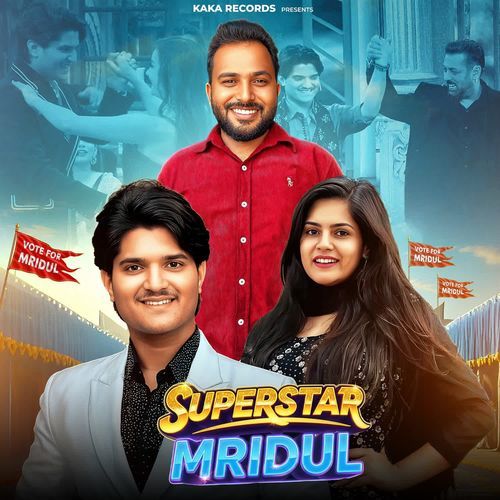 Superstar Mirdul Ankit Kaka MP3 Download