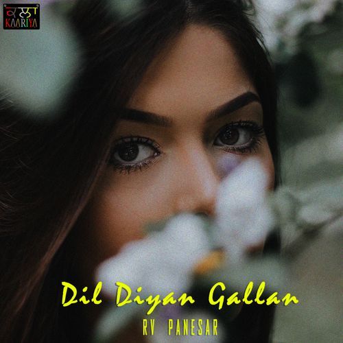 Dil Diyan Gallan Rv Panesar MP3 Download