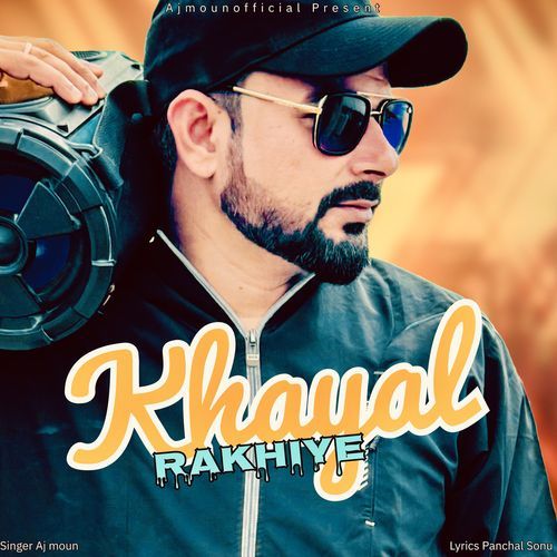 Khayal Rakhiye Aj Moun MP3 Download